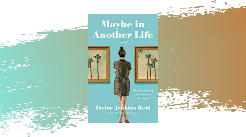 Maybe in Another Life Book Review